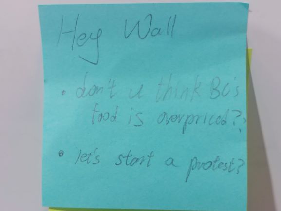 Hey Wall Don't you think BC's food is overpriced? Let's start a protest