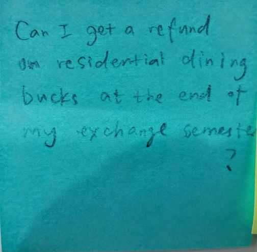Can I get a refund on residential dining bucks at the end of my exchange semester?