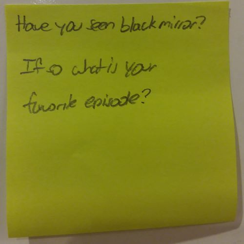 Have you seen black mirror? If so what is your favorite episode?