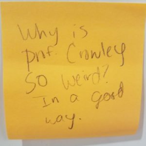 Why is Prof. Crowley so weird? In a good way. – The Answer Wall