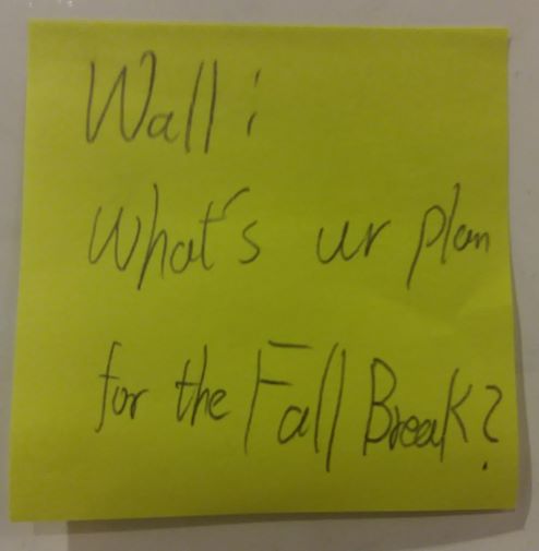 Wall: What's ur plan for the Fall Break?