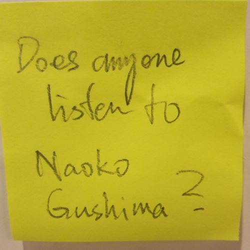 Does anyone listen to Naoko Gushima?
