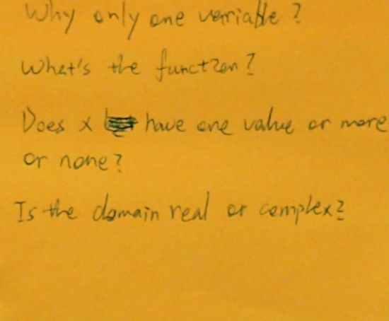 Why only one variable? What's the function? Does x have one value or more or none? Is the domain real or complex?