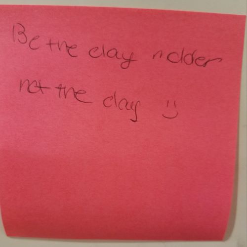 Be the clay molder and not the clay =)