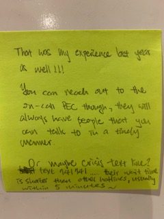 That was my experience last year as well!! You can reach out to the on-call PEC though, they will always have people that you can talk to in a timely manner. Or maybe crisis text line? text 741741 ... their wait time is shorter than other hotlines, usually within 5 minutes~