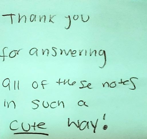 Thank you for answering all of these notes in such a cute way!