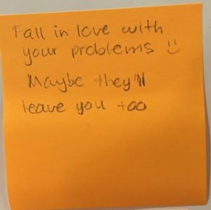 Fall in love with your problems 🙂 Maybe they’ll leave you too – The ...