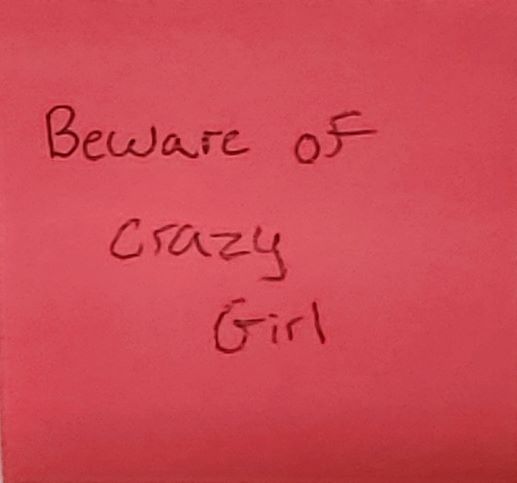Beware of crazy Girl