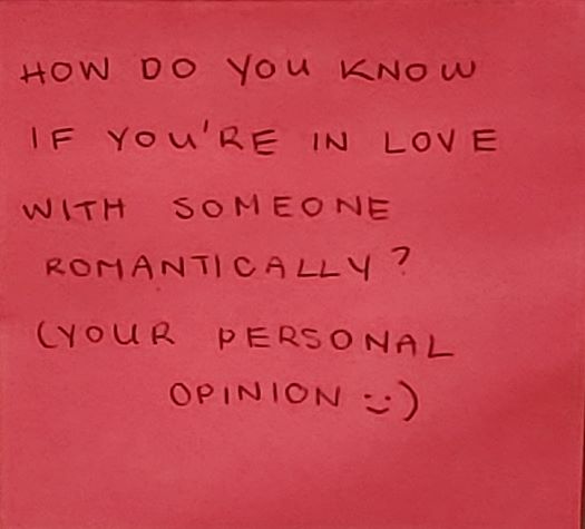 How do you know if you're in love with someone romantically? (Your personal opinion :) )