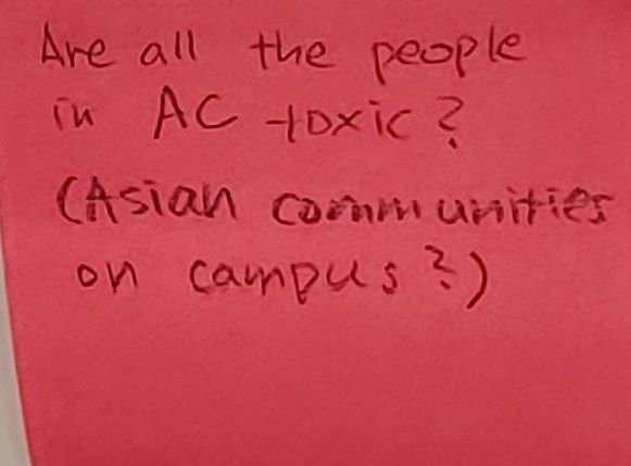 Are all the people in AC toxic? (Asian communities on campus?)