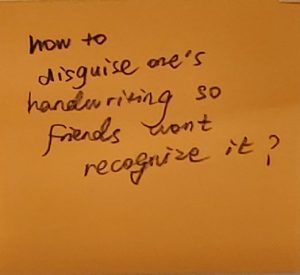 How to disguise one’s handwriting so friends don’t recognize it? – The ...