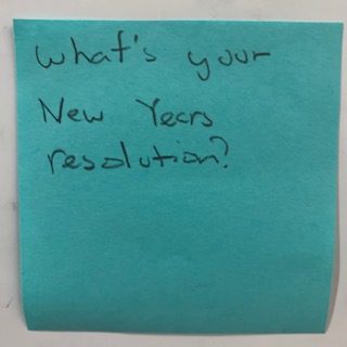 What's your New Years resolution?