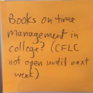 Books on time management in college? (CFLC not open until next week)