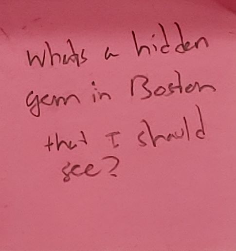 Whats a hidden gem in Boston that I should see?