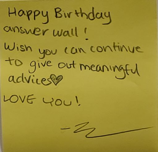 Happy birthday Answer Wall! Wish you can continue to give out meaningful advices