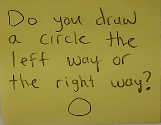 Do you draw a circle the left way or right way? (Circle)