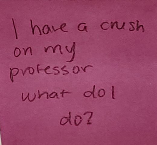 I have a crush on my professor What do I do?