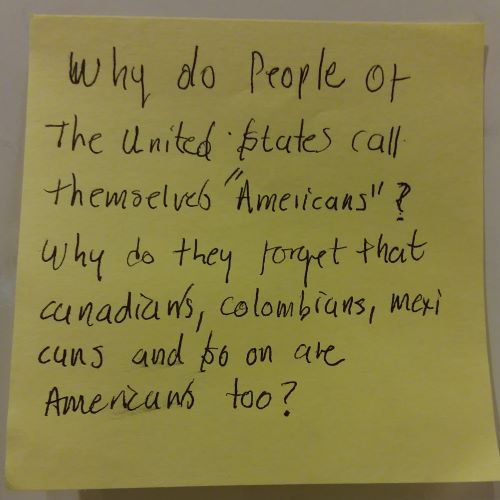 Why do people of the United States call themselves "Americans"? Why do they forget that canadians, colombians, mexicans, and so on are Americans too?