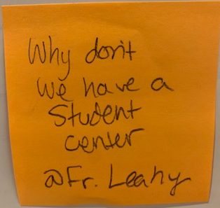 Why don't we have a student center @Fr. Leahy