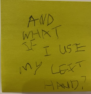 AND WHAT IF I USE MY LEFT HAND?