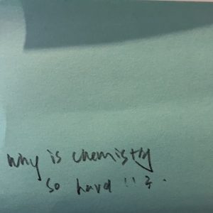 Why is chemistry so hard!!? – The Answer Wall