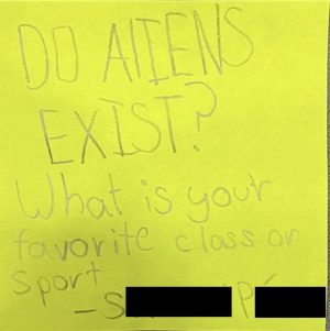 DO ALIENS EXIST? What is your favorite class or sport -(Name Redacted)