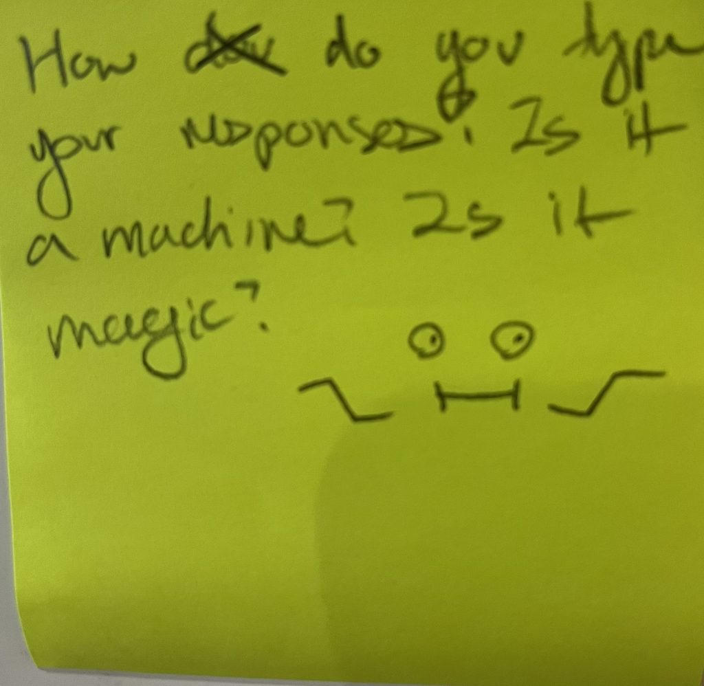 how-do-you-type-your-responses-is-it-a-machine-is-it-magic