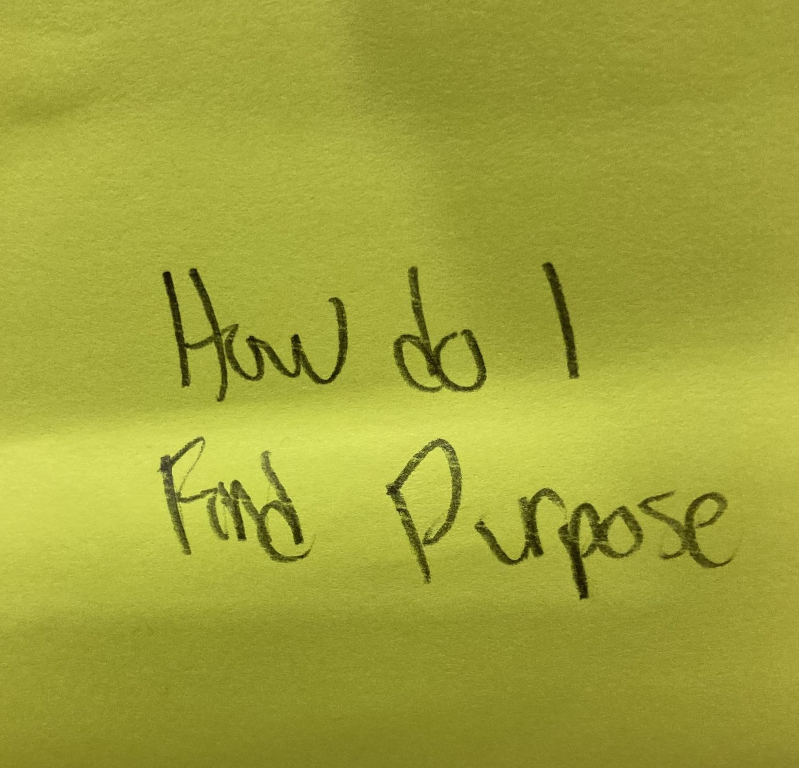 How Do I Find Purpose The Answer Wall