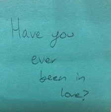 Have you ever been in love? – The Answer Wall