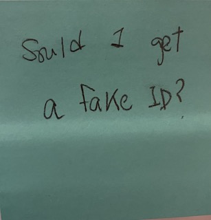 Should I get a fake ID? – The Answer Wall