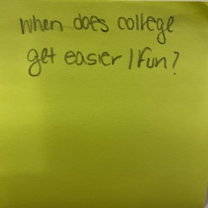 When does college get easier/fun?