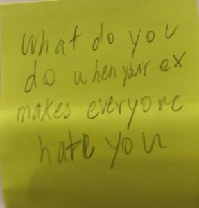 What do you do when your ex makes everyone hate you – The Answer Wall