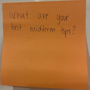 What are your best midterm tips?
