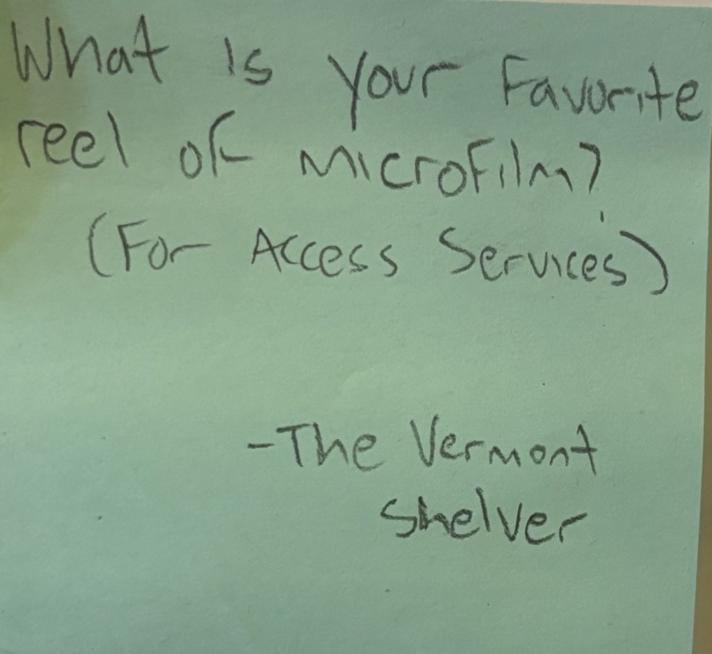 What is your favorite reel of microfilm? (For Access Services)- The Vermont Shelver