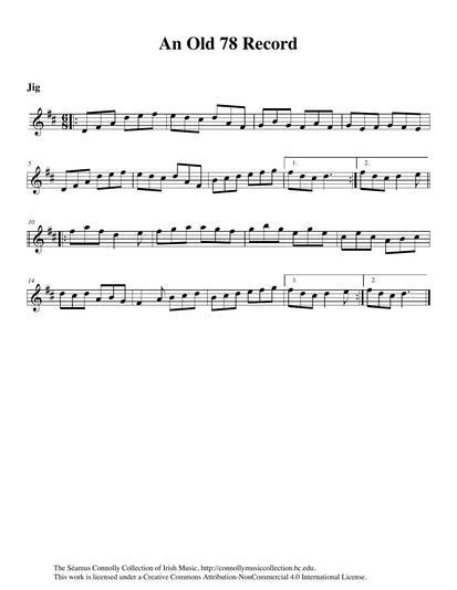Geraldine Cotter liked this tune the first time she heard me playing it. 'Let's try and record it', she said, and as I played the jig a second time she followed right along. This track is the result of our efforts. I do not have a name for this jig, but I have given it a title based on the fact that I first heard it many years ago on a 78 record.