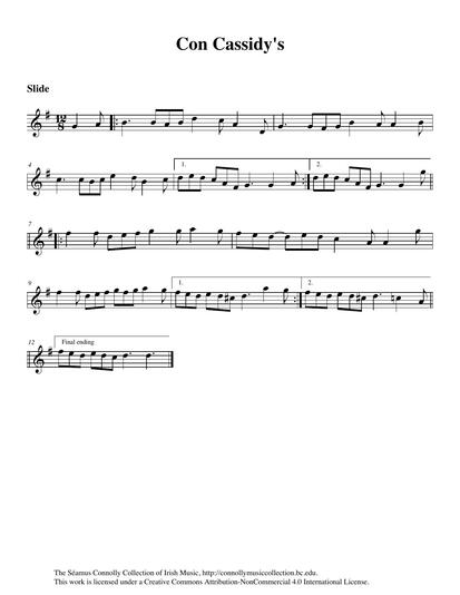 This tune bears the name of noted fiddle player Con Cassidy, and it may well have been played as a single jig in his native County Donegal. There was no doubt about West Limerick accordion player Donie Nolan's interpretation of it as a slide. He played it throughout Australia in 1994 when he and another group of artists, including 'M&eacute; F&eacute;in', toured that amazing continent. For this collection, Donie took the time to meet me and Sandy at Peadar's Bar in Ardagh, County Limerick, and over the humming of the fridge, he recorded Con Cassidy's slide.
