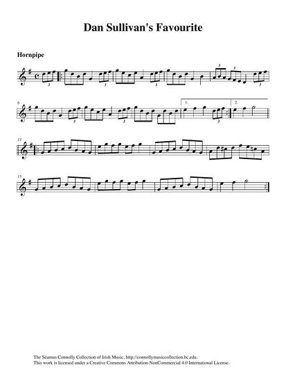 Uilleann piper Jerry O'Sullivan recorded this hornpipe for the collection. Taking it from an old cassette tape of Dan Sullivan's Shamrock Band which I gave him, Jerry reversed the order of the parts. I was never certain as to which was the first and which was the second part, as the recording on the tape I had began in the middle of the tune. At least now my mind is set at ease, thanks to Jerry. I never did have a name for the tune, hence 'Dan Sullivan's Favourite' became its title. Dan Sullivan was an amazing musician who did much for Irish music through the many 78 RPM recordings that he and his band made.