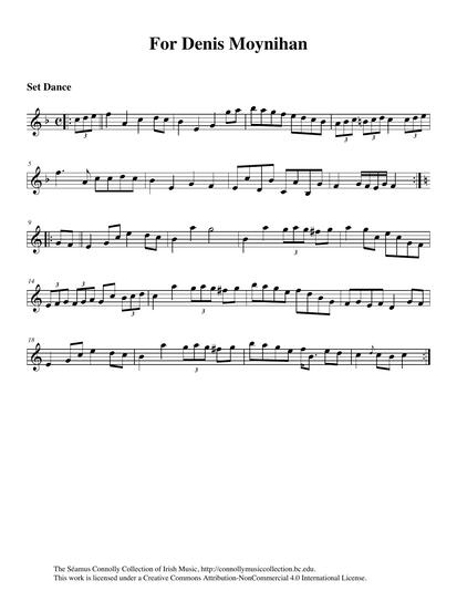 Dancing master Denis Moynihan, as he was known before he officially changed his name to its Irish version, Donncha &Oacute; Muineach&aacute;in, was a popular teacher of Irish dance. He was known throughout Ireland for his choreography and repertoire of older steps. Some of these were passed down to Donncha from the County Cork dancing masters Joe O'Donovan and Cormac O'Keeffe, and we mustn't forget his own dance teacher, the Grand Lady of Irish Dance, Peggy McTaggart. The set dance played on this track by S&eacute;amus McGuire and Garry O'Briain was learned from a recording of Larry Redican who introduced the tune as 'For Denis Moynihan'; this perhaps implies that Redican composed the tune.