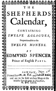Original 16th century black and white title page with text of varying size: The Shepherds Calendar, Containing twelve eclogues proportionable to the twelve months by Edmund Spence, Prince of English poets