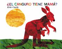 Book cover: a paper-cut-out red kangaroo with a baby kangaroo in its pouch, on green ground with a yellow sun behind, entitled ¿El Canguro tiene Mamá?