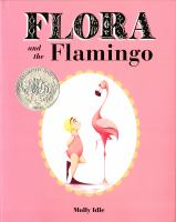 book cover: a blond girl in a pink swimsuit stands facing a flamingo; they are framed in a pink background. Title: Flora and the Flamingo