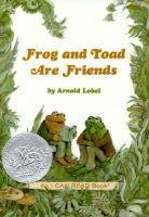 Book cover: a clothed frog and toad sit next to each other surrounded by greenery. Title: Frog and Toad are Friends