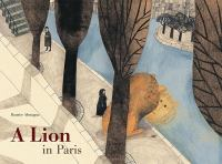 Book cover: a lion looks at its reflection in a reflection pool near trees and pedestrians. Title: A Lion in Paris