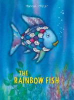 Book cover: a fish with blue, pink, and purple scales floats while emitting bubbles underwater. Title: The Rainbow Fish