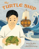 Book cover: a person with dark hair in white clothing holds a turtle; in the background a sailing chip is surrounded by large waves. Title: The Turtle Ship